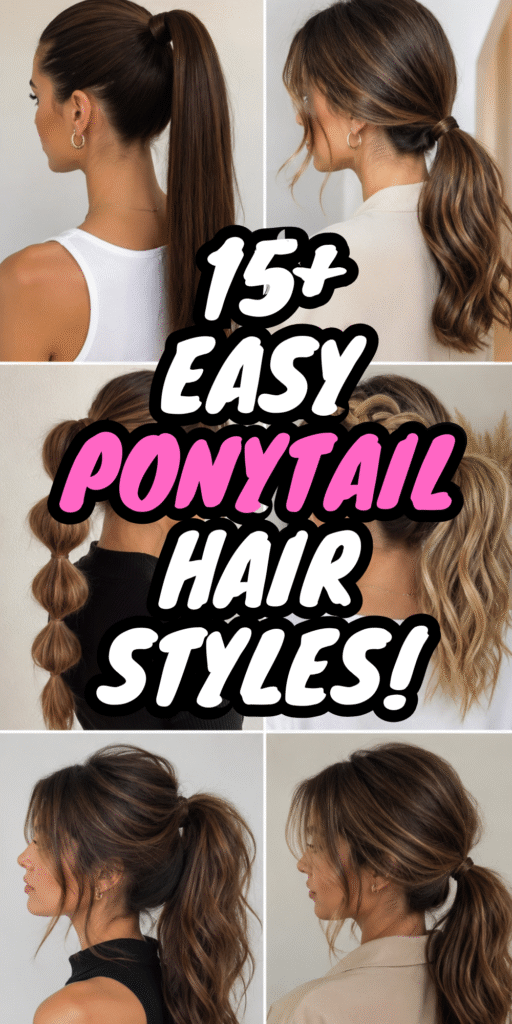 11+ Easy Ponytail Hairstyles!