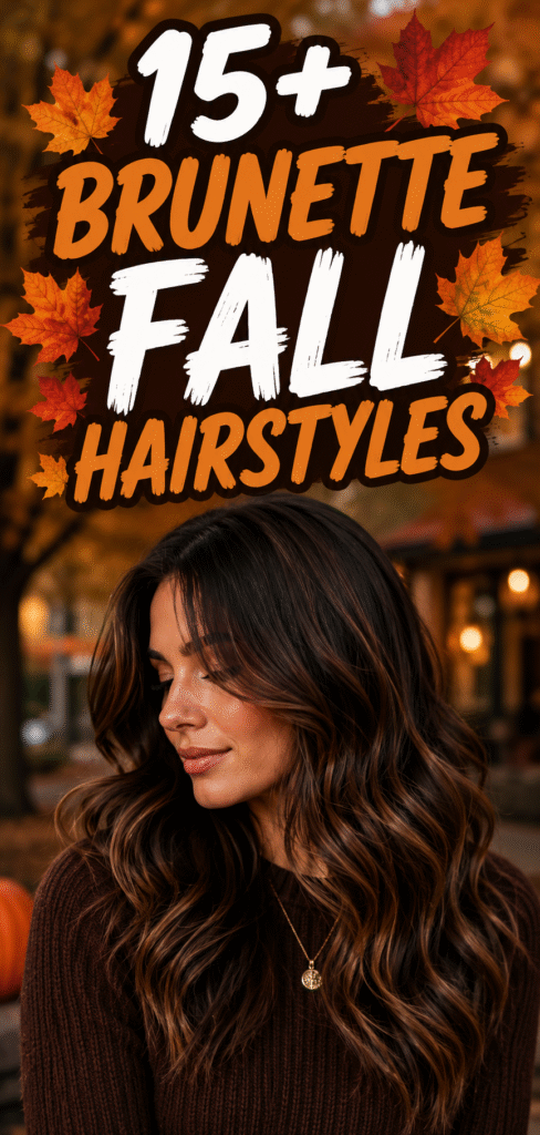 Fall Hairstyles For Brunettes